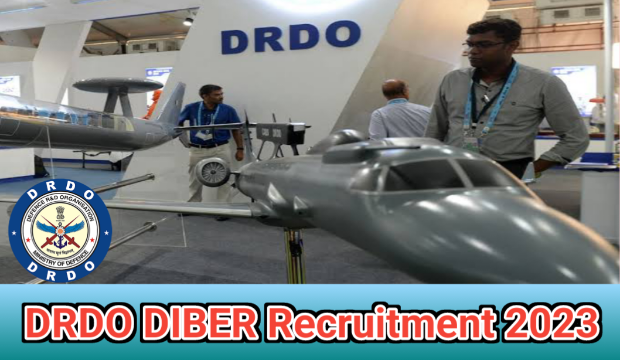 DRDO DIBER Recruitment 2023