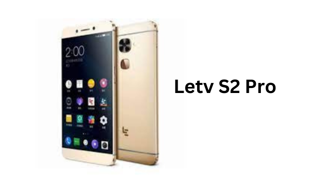 Letv S2 Pro